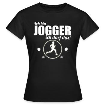 Jogger - Ich bin Jogger ich darf das! - Frauen T-Shirt - Schwarz - Vorne - AI Model Female 172 dark (172cm)
