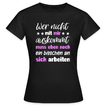 Lustiger Spruch Frauen Mädchen Damen Geschenk - Frauen T-Shirt - Schwarz - Vorne - AI Model Female 172 dark (172cm)