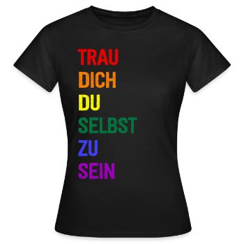 Trau Dich Du Selbst Zu Sein - Frauen T-Shirt - Schwarz - Vorne - AI Model Female 172 dark (172cm)
