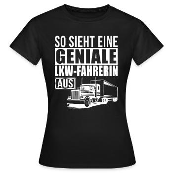 Geniale LKW Fahrerin - Frauen T-Shirt - Schwarz - Vorne - AI Model Female 172 dark (172cm)