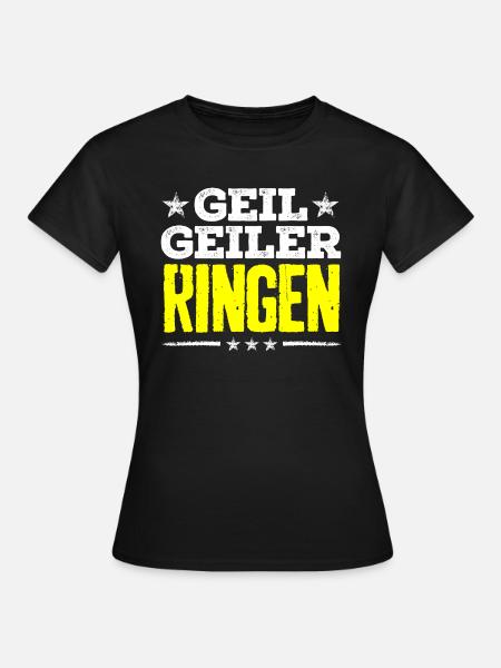 ringen - geil - Frauen T-Shirt - Schwarz