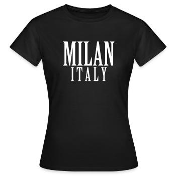 Milan Milano Milan Italy gift - Women's T-Shirt - black - Front - AI Model Female 172 dark (172cm)