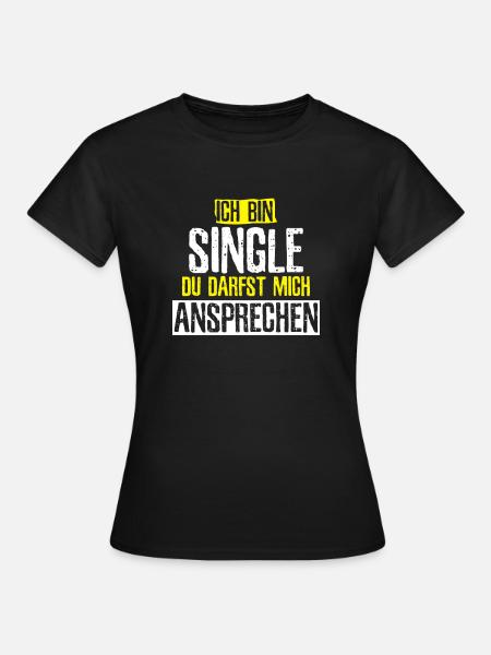 Dating Freiheit Küssen Single - Frauen T-Shirt - Schwarz
