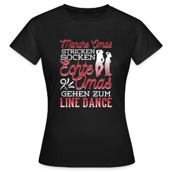 Manche Omas Stricken Echte Line Dance Tänzerin - Frauen T-Shirt - Schwarz - Vorne - AI Model Female 172 dark (172cm)