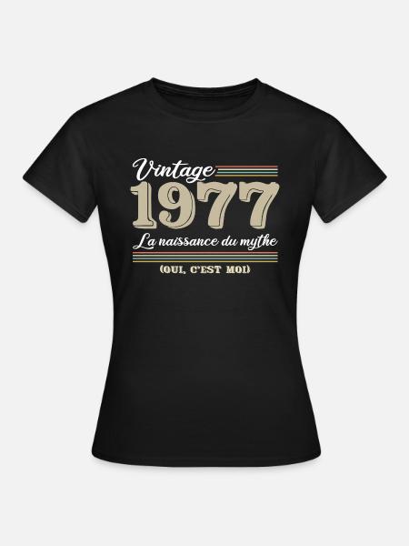 1977 année de naissance et cadeau d'anniversaire - T-shirt Femme - noir