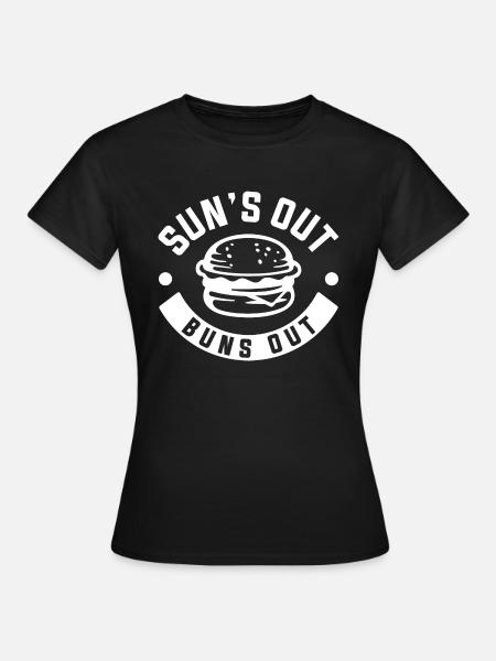 Sun's Out Brötchen raus - Frauen T-Shirt - Schwarz