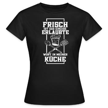 Fresh is the only F Word allowed in my K - Frauen T-Shirt - Schwarz - Vorne - AI Model Female 172 dark (172cm)