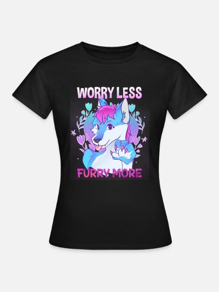 Worry less Furry more I Fursona Cosplay Fandom - Women's T-Shirt - black