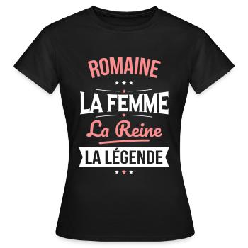 Romaine - La Femme - La Reine - La Légende - T-shirt Femme - noir - Devant - AI Model Female 172 dark (172cm)