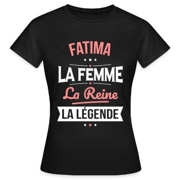 Fatima - La Femme - La Reine - La Légende - T-shirt Femme - noir - Devant - AI Model Female 172 dark (172cm)