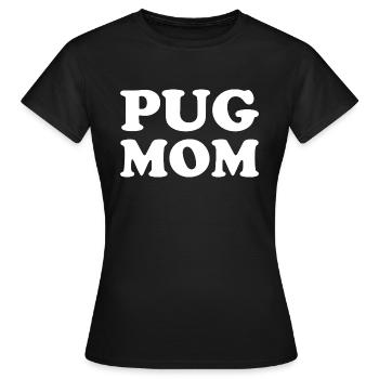 Pug Mom - Women's T-Shirt - black - Front - AI Model Female 172 dark (172cm)