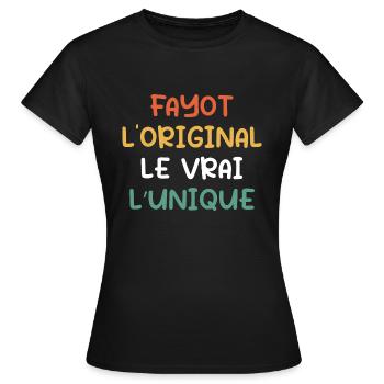 Fayot, L'original, Le Vrai, L'unique - T-shirt Femme - noir - Devant - AI Model Female 172 dark (172cm)