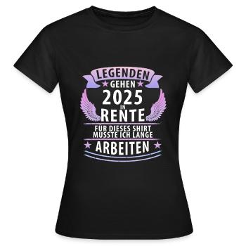 Eine Legende geht in Rente 2025 - Frauen T-Shirt - Schwarz - Vorne - AI Model Female 172 dark (172cm)