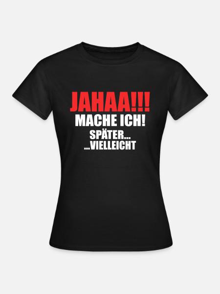 Zeitloses Aufschieben - Frauen T-Shirt - Schwarz