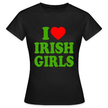 I love irish girls - T-shirt Femme - noir - Devant - AI Model Female 172 dark (172cm)