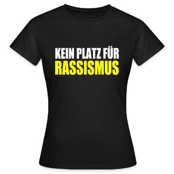 kein platz für rassismus - Frauen T-Shirt - Schwarz - Vorne - AI Model Female 172 dark (172cm)