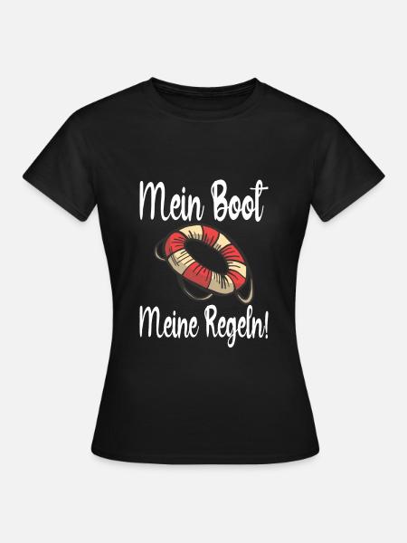 Mein Boot meine Regeln! - Frauen T-Shirt - Schwarz