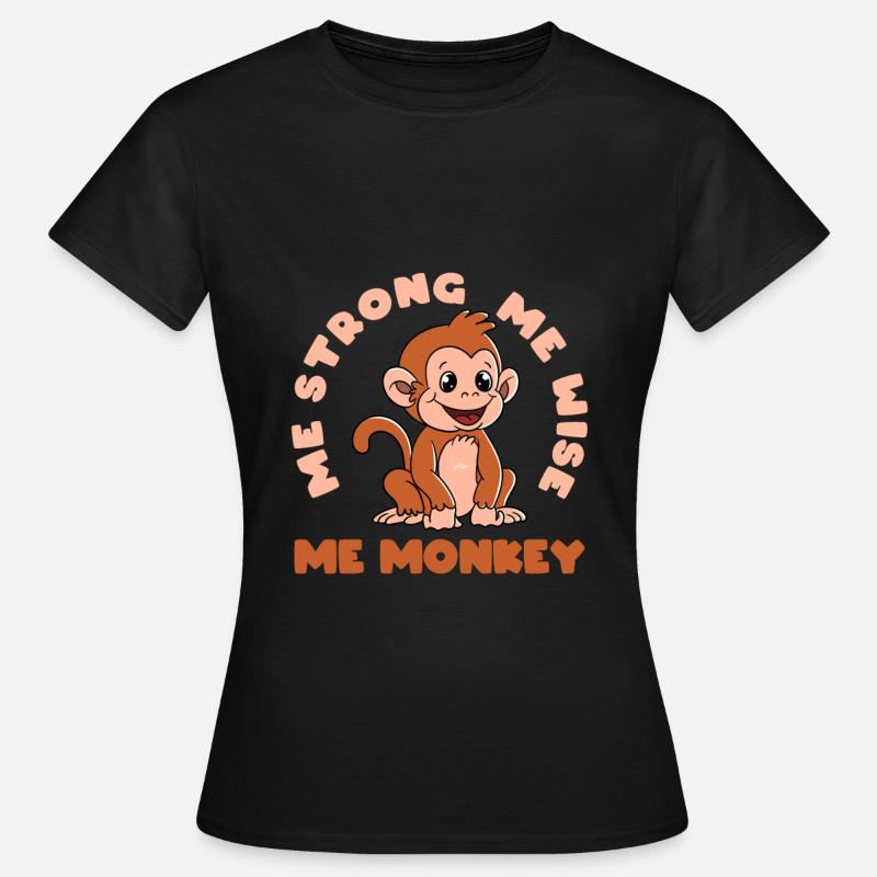 Me strong Me Wise Me Monkey - Maglietta da donna - nero