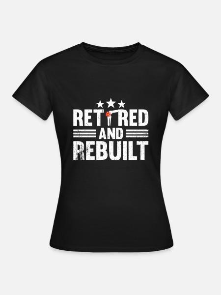 Im Ruhestand Und Wiederhergestellt - Frauen T-Shirt - Schwarz