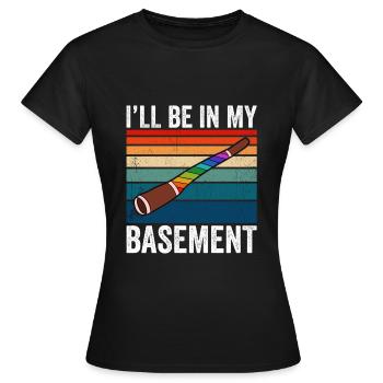 I'll Be In My Basement Didgeridoo - Women's T-Shirt - black - Front - AI Model Female 172 dark (172cm)