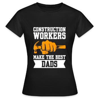 Les travailleurs de la construction font les meilleurs pères - T-shirt Femme - noir - Devant - AI Model Female 172 dark (172cm)