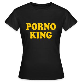 Porno king - Frauen T-Shirt - Schwarz - Vorne - AI Model Female 172 dark (172cm)