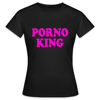 Porno king - Frauen T-Shirt - Schwarz - Vorne - AI Model Female 172 dark (172cm)