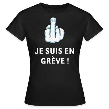Doigt D’Honneur – Je Suis En Grève ! (Médius) - T-shirt Femme - noir - Devant - AI Model Female 172 dark (172cm)