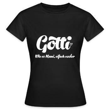 Gotti wie es Mami eifach Gotti Schweiz Patentante - Frauen T-Shirt - Schwarz - Vorne - AI Model Female 172 dark (172cm)