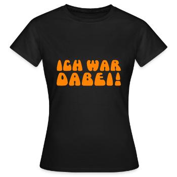 ich war dabei! blob - Frauen T-Shirt - Schwarz - Vorne - AI Model Female 172 dark (172cm)