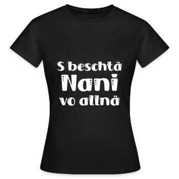 S beschtä Nani vo allnä beste Nani Schweiz - Frauen T-Shirt - Schwarz - Vorne - AI Model Female 172 dark (172cm)