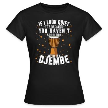 Djembe Look Quiet Seen Drummer Drums Percussion - Women's T-Shirt - black - Front - AI Model Female 172 dark (172cm)