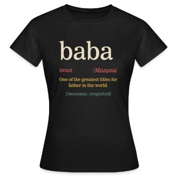 Mens Baba Shirt, Fathers Day Gift From Wife, - Women's T-Shirt - black - Front - AI Model Female 172 dark (172cm)