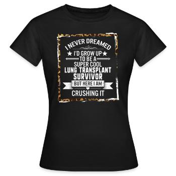 Super Cool Lung Transplant Survivor, Lung - Women's T-Shirt - black - Front - AI Model Female 172 dark (172cm)
