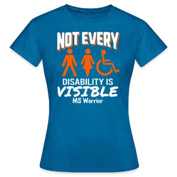 MS Awareness Shirt, Not Every Disability Is - Women's T-Shirt - antique blue sapphire heather - Front - AI Model Female 172 dark (172cm)