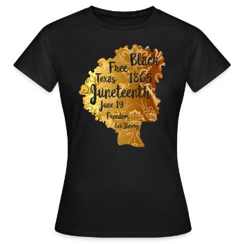 Juneteenth Shirt, Cadeau Femme Noire, Cheveux Naturels - T-shirt Femme - noir - Devant - AI Model Female 172 dark (172cm)
