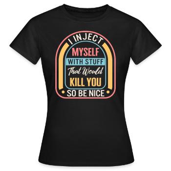 Diabetes Awareness Shirt, ik injecteer mezelf met - Vrouwen T-shirt - zwart - Voor - AI Model Female 172 dark (172cm)