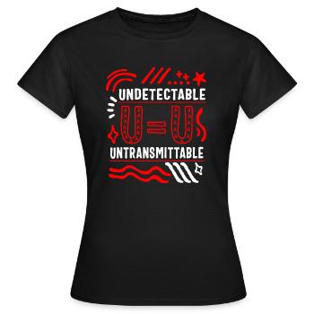HIV AIDS Awareness Month Shirt, Undetectable - Women's T-Shirt - black - Front - AI Model Female 172 dark (172cm)
