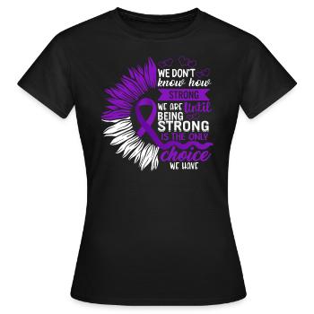 Shirt zur Sensibilisierung für häusliche Gewalt, stark sein - Frauen T-Shirt - Schwarz - Vorne - AI Model Female 172 dark (172cm)