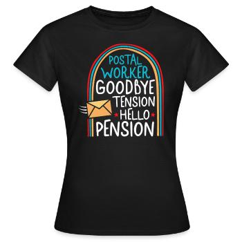 Retired Mailman Shirt, Goodbye Tension Hello - Women's T-Shirt - black - Front - AI Model Female 172 dark (172cm)
