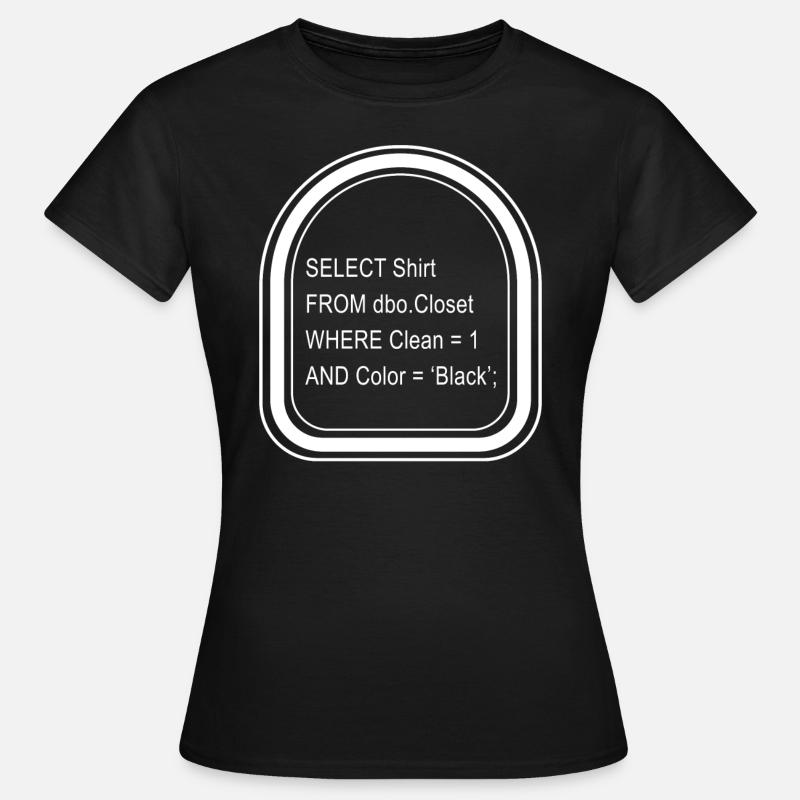 Chemise de programmeur, tee de langage de requête structuré, - T-shirt Femme - noir