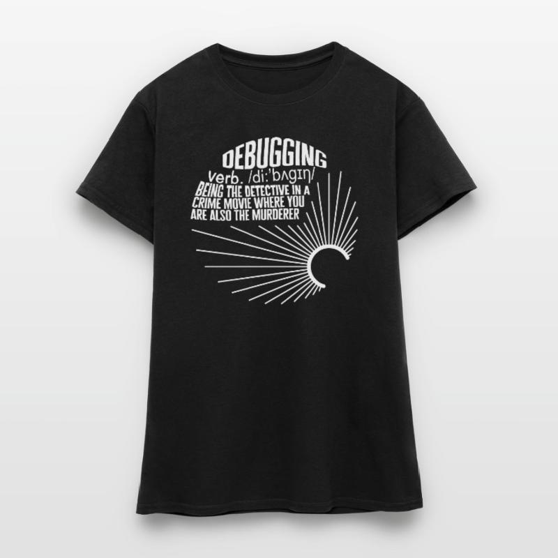 Programmierer Shirt, Debugging Definition Tee, Lustig Frauen T-Shirt