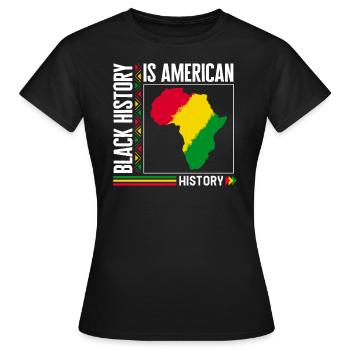Black Lives Matter Shirt, Black History Is - T-shirt Femme - noir - Devant - AI Model Female 172 dark (172cm)