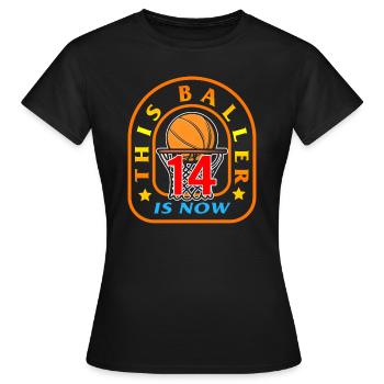 JHUNPRIX THIS BALLER IS NOW 14 - Women's T-Shirt - black - Front - AI Model Female 172 dark (172cm)