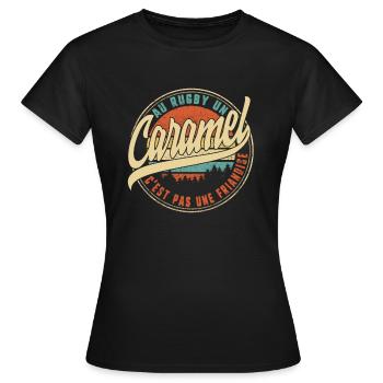 Au Rugby Un Caramel C'est Pas Une Friandise - Women's T-Shirt - black - Front - AI Model Female 172 dark (172cm)