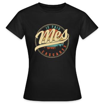 Je Fais Mes Cascades Humour T Shirt copy - Women's T-Shirt - black - Front - AI Model Female 172 dark (172cm)