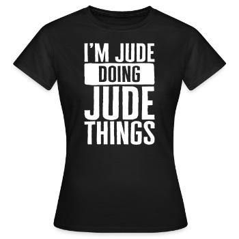 Maßgeschneidertes Hemd, ich bin Jude, der Jude-Dinge tut - Frauen T-Shirt - Schwarz - Vorne - AI Model Female 172 dark (172cm)