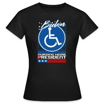 Nursing Shirt, Biden Nursing Home Resident Tee, - Women's T-Shirt - black - Front - AI Model Female 172 dark (172cm)