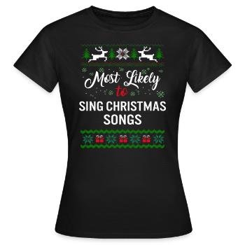 Am ehesten Weihnachtslieder singen Hemd, Damen - Frauen T-Shirt - Schwarz - Vorne - AI Model Female 172 dark (172cm)