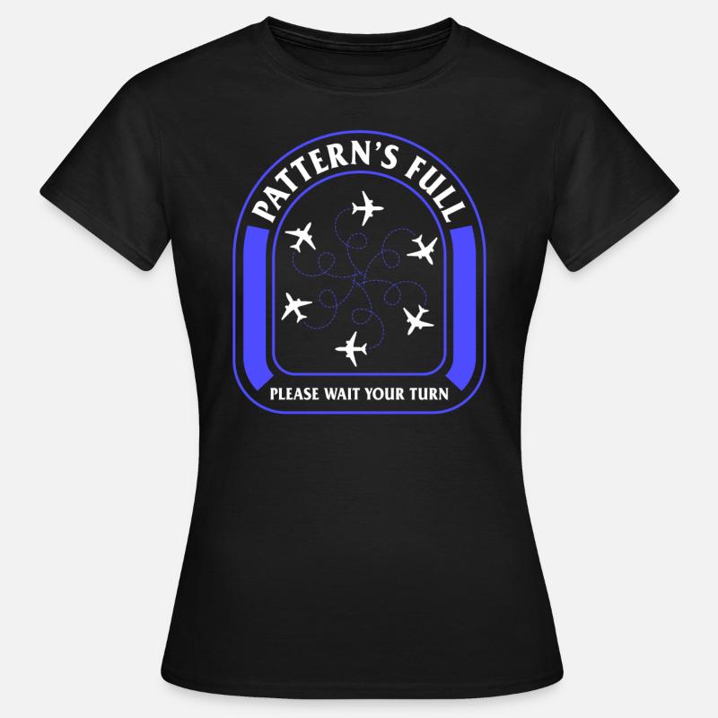 Aviator Shirt, Patterns Full Please Wait Your - Women's T-Shirt - black